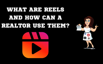 WHAT ARE REELS & HOW CAN A REALTOR USE THEM?
